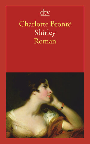 Buchcover Shirley | Charlotte Brontë | EAN 9783423133005 | ISBN 3-423-13300-7 | ISBN 978-3-423-13300-5