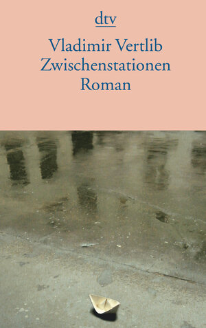 Buchcover Zwischenstationen | Vladimir Vertlib | EAN 9783423133418 | ISBN 3-423-13341-4 | ISBN 978-3-423-13341-8