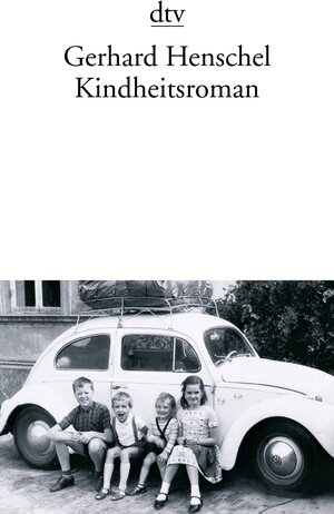 Buchcover Kindheitsroman | Gerhard Henschel | EAN 9783423134446 | ISBN 3-423-13444-5 | ISBN 978-3-423-13444-6