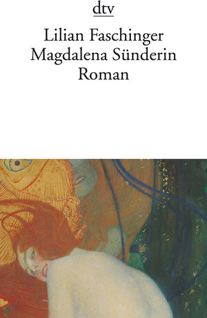 Buchcover Magdalena Sünderin | Lilian Faschinger | EAN 9783423134682 | ISBN 3-423-13468-2 | ISBN 978-3-423-13468-2