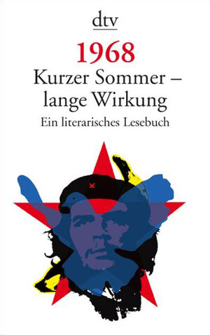 Buchcover 1968. Kurzer Sommer - lange Wirkung | Andreas Pflitsch | EAN 9783423136563 | ISBN 3-423-13656-1 | ISBN 978-3-423-13656-3