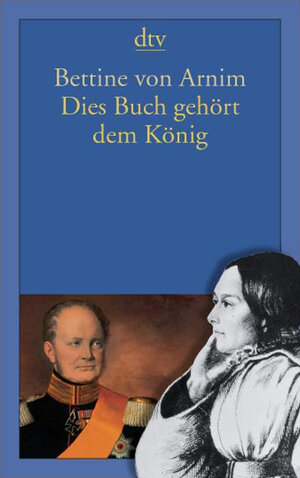 Buchcover Dies Buch gehört dem König | Bettine von Arnim | EAN 9783423137201 | ISBN 3-423-13720-7 | ISBN 978-3-423-13720-1