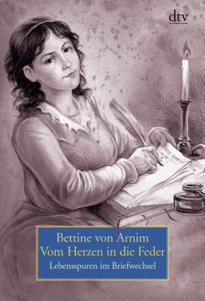 Buchcover Vom Herzen in die Feder | Bettine von Arnim | EAN 9783423137218 | ISBN 3-423-13721-5 | ISBN 978-3-423-13721-8
