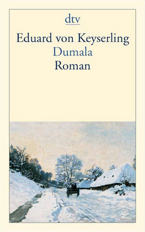 Buchcover Dumala | Eduard von Keyserling | EAN 9783423138215 | ISBN 3-423-13821-1 | ISBN 978-3-423-13821-5