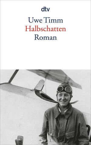 Buchcover Halbschatten | Uwe Timm | EAN 9783423138482 | ISBN 3-423-13848-3 | ISBN 978-3-423-13848-2