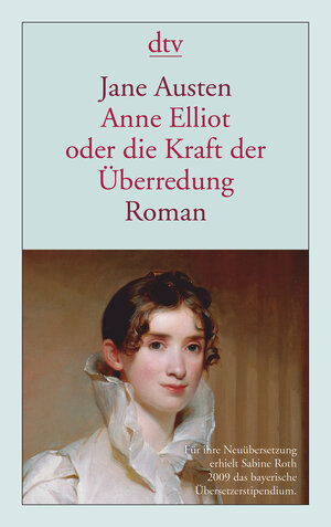 Buchcover Anne Elliot oder die Kraft der Überredung | Jane Austen | EAN 9783423139014 | ISBN 3-423-13901-3 | ISBN 978-3-423-13901-4