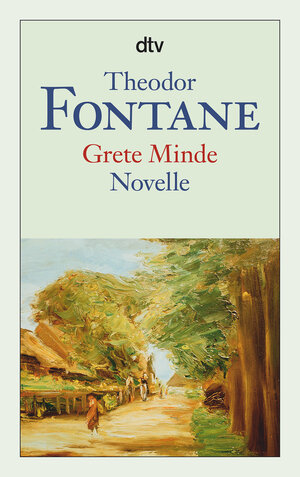 Buchcover Grete Minde | Theodor Fontane | EAN 9783423140874 | ISBN 3-423-14087-9 | ISBN 978-3-423-14087-4