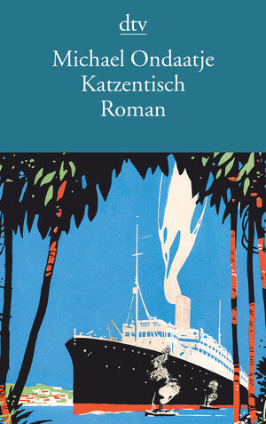 Buchcover Katzentisch | Michael Ondaatje | EAN 9783423142861 | ISBN 3-423-14286-3 | ISBN 978-3-423-14286-1