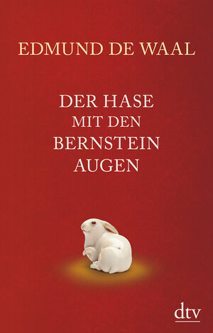 Buchcover Der Hase mit den Bernsteinaugen | Edmund de Waal | EAN 9783423143653 | ISBN 3-423-14365-7 | ISBN 978-3-423-14365-3