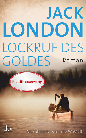 Buchcover Lockruf des Goldes | Jack London | EAN 9783423144261 | ISBN 3-423-14426-2 | ISBN 978-3-423-14426-1