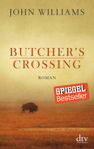 Buchcover Butcher's Crossing | John Williams | EAN 9783423145183 | ISBN 3-423-14518-8 | ISBN 978-3-423-14518-3