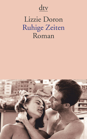 Buchcover Ruhige Zeiten | Lizzie Doron | EAN 9783423145749 | ISBN 3-423-14574-9 | ISBN 978-3-423-14574-9