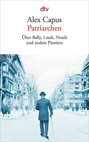 Buchcover Patriarchen | Alex Capus | EAN 9783423145978 | ISBN 3-423-14597-8 | ISBN 978-3-423-14597-8