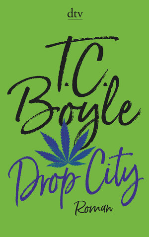 Buchcover Drop City | T. C. Boyle | EAN 9783423146760 | ISBN 3-423-14676-1 | ISBN 978-3-423-14676-0