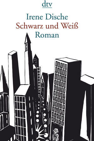 Buchcover Schwarz und Weiß | Irene Dische | EAN 9783423146845 | ISBN 3-423-14684-2 | ISBN 978-3-423-14684-5