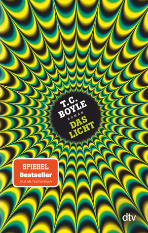 Buchcover Das Licht | T. C. Boyle | EAN 9783423147682 | ISBN 3-423-14768-7 | ISBN 978-3-423-14768-2