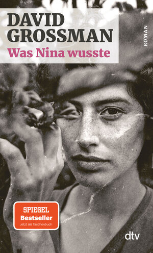 Buchcover Was Nina wusste | David Grossman | EAN 9783423148276 | ISBN 3-423-14827-6 | ISBN 978-3-423-14827-6