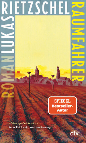 Buchcover Raumfahrer | Lukas Rietzschel | EAN 9783423148504 | ISBN 3-423-14850-0 | ISBN 978-3-423-14850-4