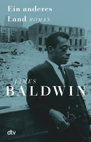 Buchcover Ein anderes Land | James Baldwin | EAN 9783423148634 | ISBN 3-423-14863-2 | ISBN 978-3-423-14863-4