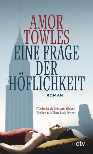 Buchcover Eine Frage der Höflichkeit | Amor Towles | EAN 9783423148641 | ISBN 3-423-14864-0 | ISBN 978-3-423-14864-1