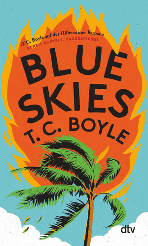 Buchcover Blue Skies | T. C. Boyle | EAN 9783423149082 | ISBN 3-423-14908-6 | ISBN 978-3-423-14908-2