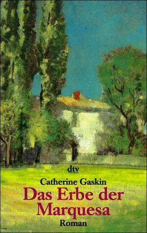 Buchcover Das Erbe der Marquesa | Catherine Gaskin | EAN 9783423201841 | ISBN 3-423-20184-3 | ISBN 978-3-423-20184-1