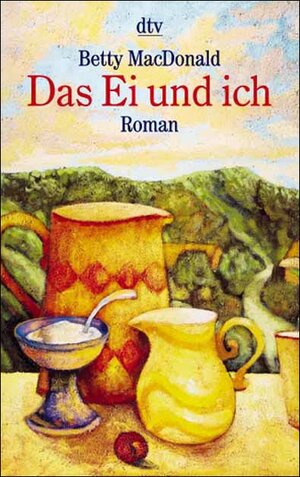 Buchcover Das Ei und ich | Betty MacDonald | EAN 9783423203418 | ISBN 3-423-20341-2 | ISBN 978-3-423-20341-8