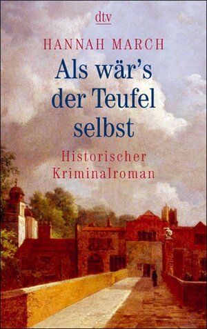Buchcover Als wär's der Teufel selbst | Hannah March | EAN 9783423205931 | ISBN 3-423-20593-8 | ISBN 978-3-423-20593-1