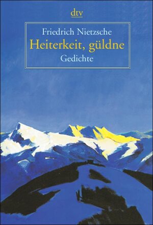Buchcover Heiterkeit, güldene | Friedrich Nietzsche | EAN 9783423206723 | ISBN 3-423-20672-1 | ISBN 978-3-423-20672-3