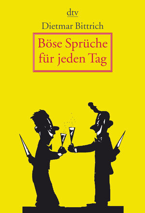 Böse Sprüche für jeden Tag: 366 befreiende Gedanken