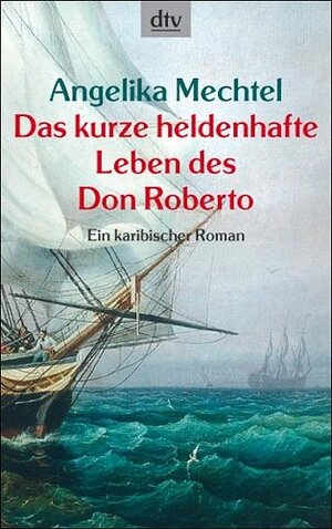 Das kurze heldenhafte Leben des Don Roberto