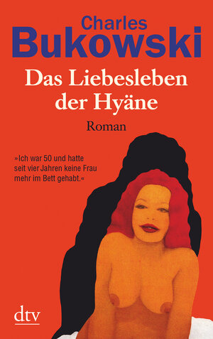 Buchcover Das Liebesleben der Hyäne | Charles Bukowski | EAN 9783423211062 | ISBN 3-423-21106-7 | ISBN 978-3-423-21106-2
