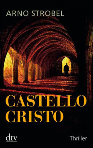 Buchcover Castello Cristo | Arno Strobel | EAN 9783423211369 | ISBN 3-423-21136-9 | ISBN 978-3-423-21136-9