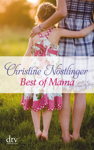 Buchcover Best of Mama | Christine Nöstlinger | EAN 9783423214469 | ISBN 3-423-21446-5 | ISBN 978-3-423-21446-9