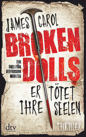 Buchcover Broken Dolls - Er tötet ihre Seelen  | EAN 9783423215503 | ISBN 3-423-21550-X | ISBN 978-3-423-21550-3