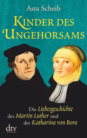 Buchcover Kinder des Ungehorsams | Asta Scheib | EAN 9783423216609 | ISBN 3-423-21660-3 | ISBN 978-3-423-21660-9