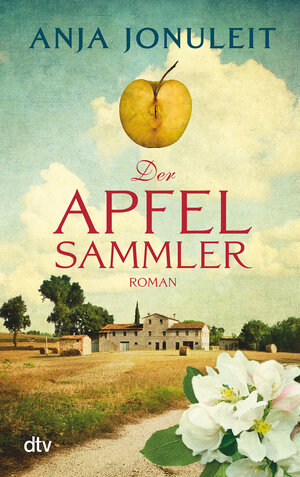 Buchcover Der Apfelsammler | Anja Jonuleit | EAN 9783423216791 | ISBN 3-423-21679-4 | ISBN 978-3-423-21679-1