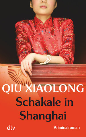 Buchcover Schakale in Shanghai | Xiaolong Qiu | EAN 9783423217064 | ISBN 3-423-21706-5 | ISBN 978-3-423-21706-4