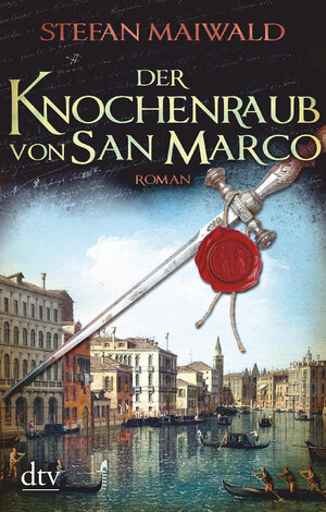 Buchcover Der Knochenraub von San Marco | Stefan Maiwald | EAN 9783423217576 | ISBN 3-423-21757-X | ISBN 978-3-423-21757-6