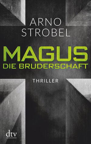 Buchcover Magus. Die Bruderschaft | Arno Strobel | EAN 9783423217897 | ISBN 3-423-21789-8 | ISBN 978-3-423-21789-7