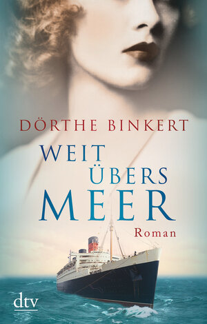 Buchcover Weit übers Meer | Dörthe Binkert | EAN 9783423218191 | ISBN 3-423-21819-3 | ISBN 978-3-423-21819-1