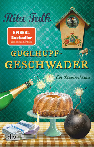 Buchcover Guglhupfgeschwader | Rita Falk | EAN 9783423218269 | ISBN 3-423-21826-6 | ISBN 978-3-423-21826-9