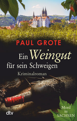 Buchcover Ein Weingut für sein Schweigen | Paul Grote | EAN 9783423219532 | ISBN 3-423-21953-X | ISBN 978-3-423-21953-2
