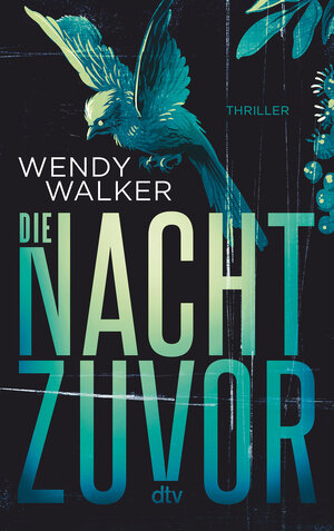 Buchcover Die Nacht zuvor | Wendy Walker | EAN 9783423219631 | ISBN 3-423-21963-7 | ISBN 978-3-423-21963-1