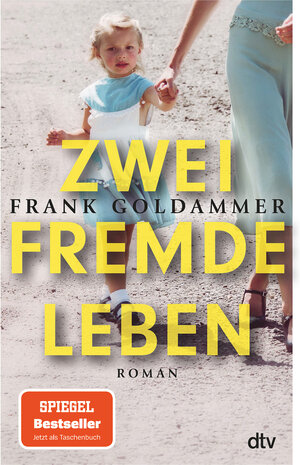 Buchcover Zwei fremde Leben | Frank Goldammer | EAN 9783423219679 | ISBN 3-423-21967-X | ISBN 978-3-423-21967-9