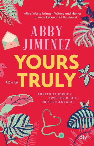 Buchcover Yours Truly | Abby Jimenez | EAN 9783423220620 | ISBN 3-423-22062-7 | ISBN 978-3-423-22062-0