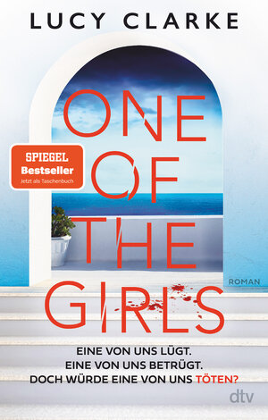 Buchcover One of the Girls | Lucy Clarke | EAN 9783423220682 | ISBN 3-423-22068-6 | ISBN 978-3-423-22068-2