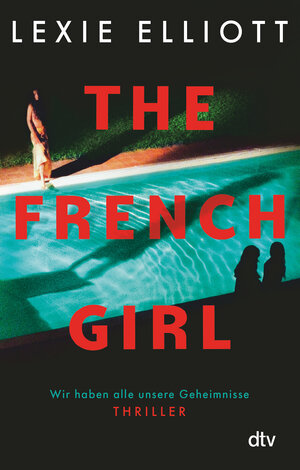 Buchcover The French Girl | Lexie Elliott | EAN 9783423230162 | ISBN 3-423-23016-9 | ISBN 978-3-423-23016-2