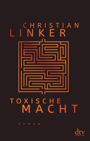 Buchcover Toxische Macht | Christian Linker | EAN 9783423230247 | ISBN 3-423-23024-X | ISBN 978-3-423-23024-7