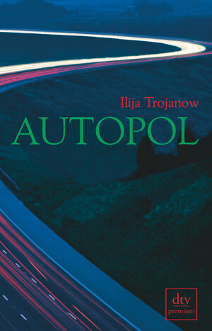 Buchcover Autopol | Ilija Trojanow | EAN 9783423241144 | ISBN 3-423-24114-4 | ISBN 978-3-423-24114-4